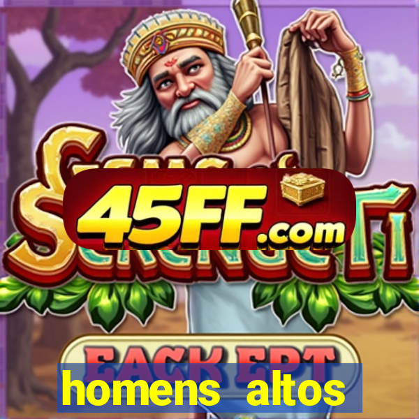 homens altos sarados pelados